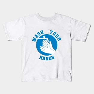 I want you to wash your hands original design Kids T-Shirt